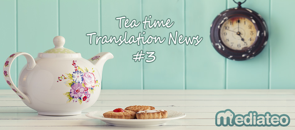 The Tea Time Translation News #3