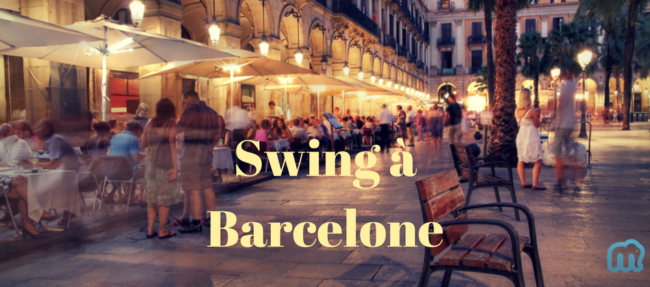 Swing à Barcelone !