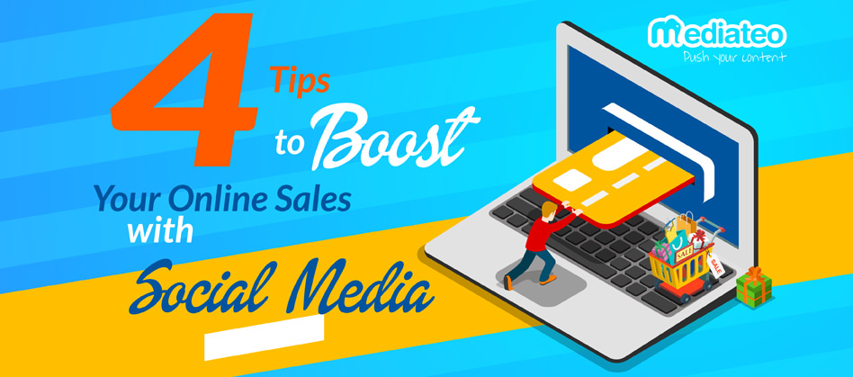 4 Tips to Boost Your Online Sales with Social Media