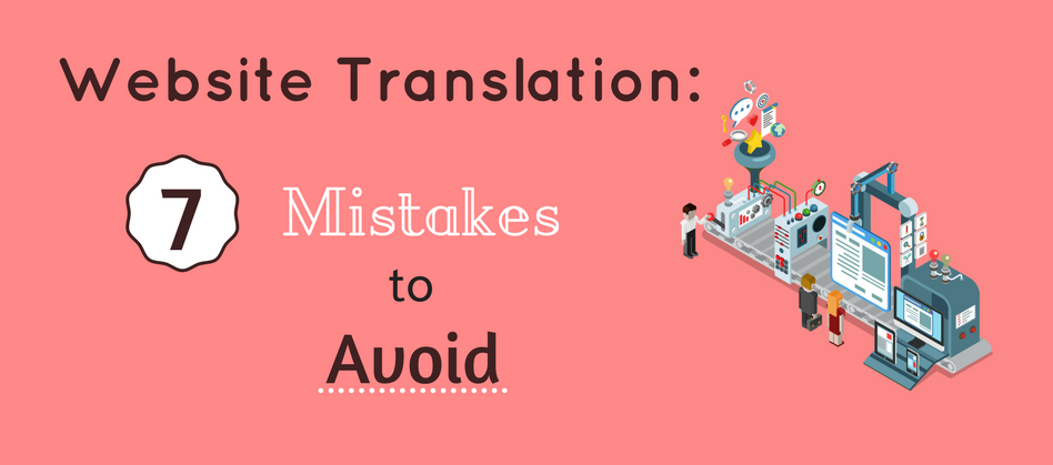 Website Translation: 7 Mistakes to Avoid