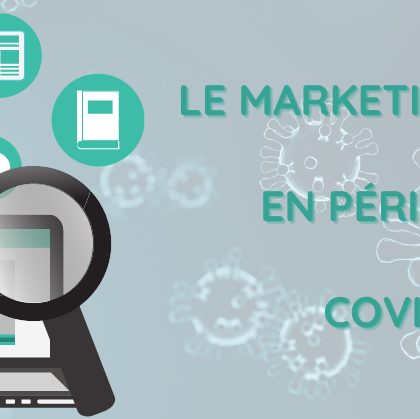 Le marketing digital en période de COVID-19